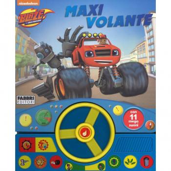 Maxi volante. Blaze e le mega macchine. Libro sonoro. Ediz. a colori