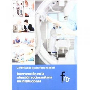 INTERVENCIÓN EN LA ATENCIÓN SOCIOSANITARIA EN INSTITUCIONES