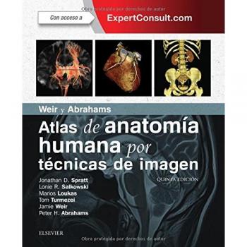 Weir y Abrahams. Atlas de anatomía humana por técnicas de imagen - 5ª edición