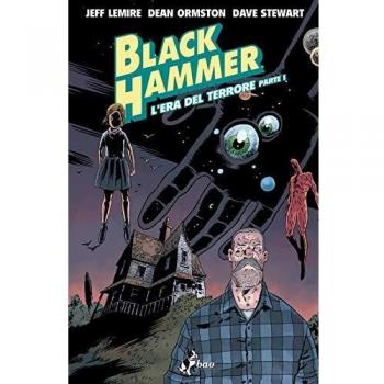 Black Hammer. L' era del terrore. Parte I
