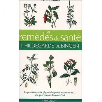 Remèdes de santé de Hildegarde de Bingen