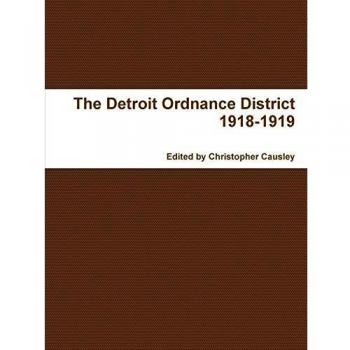 The Detroit Ordnance District 1918-1919