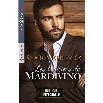 Les héritiers de Mardivino: La maîtresse du prince - Un singulier cadeau - Un destin royal
