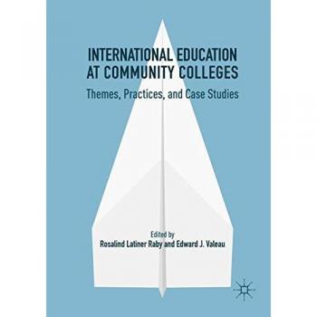 International Education at Community Colleges: Themes, Practices, and Case Studies