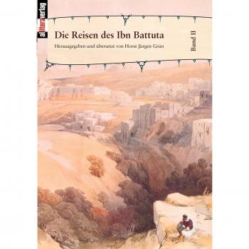 Die Reisen des Ibn Battuta. Band 2