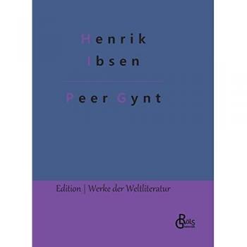Henrik Ibsen: Peer Gynt - Hardcover Edition