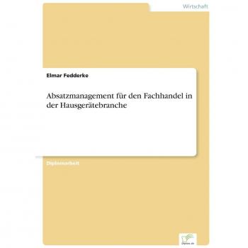 Absatzmanagement für den Fachhandel in der Hausgerätebranche