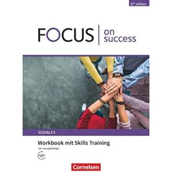 Focus on Success Workbook - 6th Edition - Soziales B1/B2