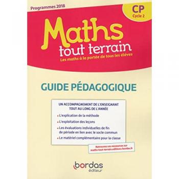 Guide pédagogique Maths tout terrain CP Cycle 2 - programmes 2018