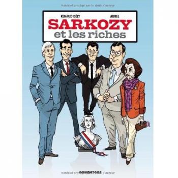 Sarkozy and the Rich: A Political Analysis Book