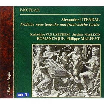 Utendal: Froliche Neue Teutsche Und Frantzosiche