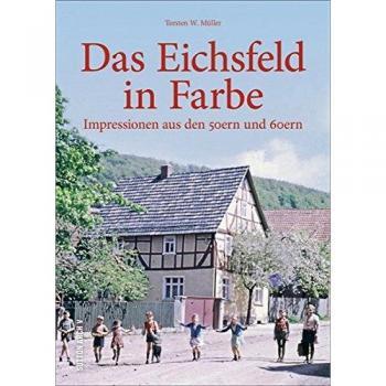 Impressionen aus den 50ern und 60ern dokumentieren Kriegsfolgen, die Zeit des Neuanfangs, die Pflege der Traditionen - ein faszinierender Blick ins Alltagsleben der Eichsfelder.
