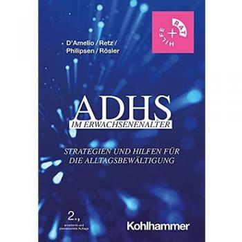 ADHS im Erwachsenenalter: Strategien und Hilfen für die Alltagsbewältigung