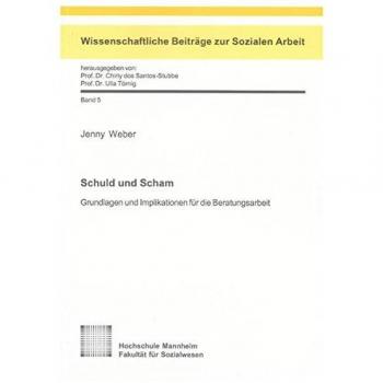 Jenny Weber : La culpabilité et la honte - Fondements et implications pour le travail de conseil (Contributions scientifiques au travail social)