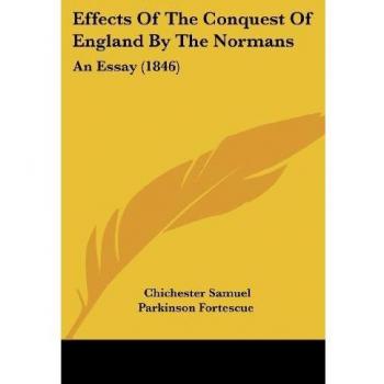 Fortescue's Essay on the Effects of the Norman Conquest (1846)