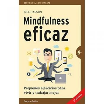 Mindfulness eficaz / Mindfulness Pocketbook: Pequenos Ejercicios Para Vivir Y Trabajar Major / Little Exercises for a Calmer Life