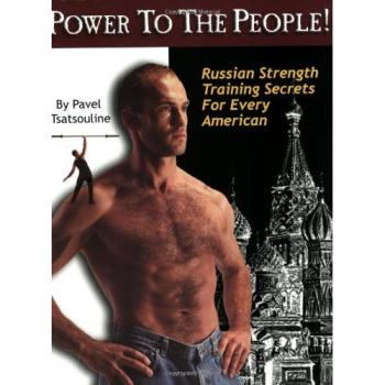 Power to the People: Russian Strength Training Secrets for Every American