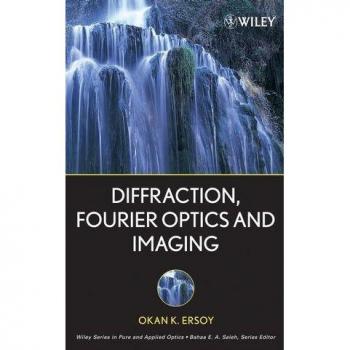 Diffraction Fourier Optics and Imaging Solutions