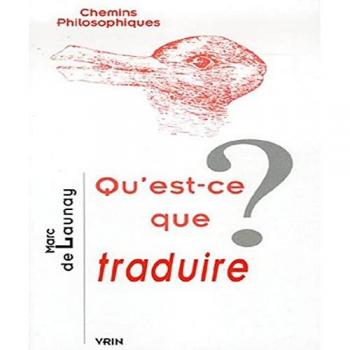 Livre de Philosophie: Qu'est-ce que traduire ?