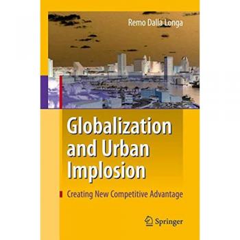 Globalisierung und städtische Implosion: Schaffung neuer Wettbewerbsvorteile