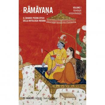Ramayana. Il grande poema epico della mitologia indiana: 1