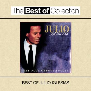 Album Best Of Julio Iglesias - Ma Vie : Mes Plus Grands Succès (2 CD)