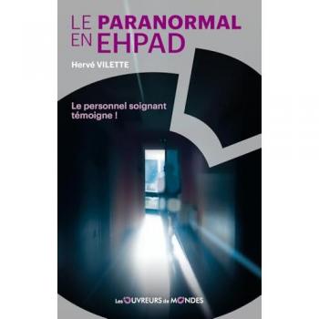 Témoignages Paranormaux en EHPAD - Récits du Personnel Soignant