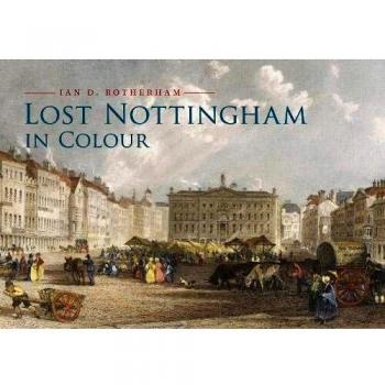 Lost Nottingham in Colour