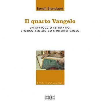 Il Quarto Vangelo. Un approccio letterario, storico-teologico e interreligioso