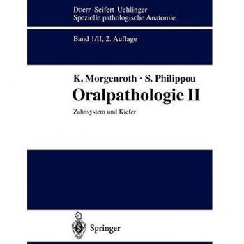 Oralpathologie Ii: Zahnsystem Und Kiefer