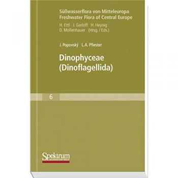 Dinophyceae: Flore d'eau douce de Mitteleuropa, Volume 6