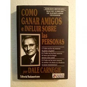 COMO GANAR AMIGOS E INFLUIR SOBRE LAS PERSONAS