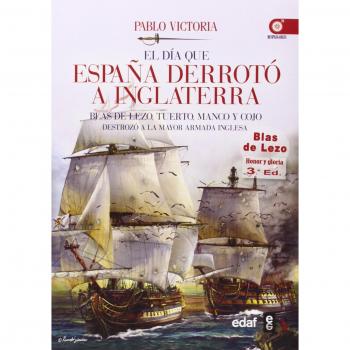 El día que España derrotó a Inglaterra: Blas de Lezo, tuerto, manco y cojo destrozó la mayor armada inglesa