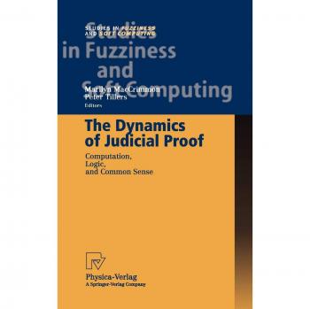 The Dynamics of Judicial Proof: Computation, Logic, and Common Sense