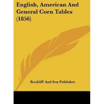 English American General Corn Tables 1856 Edition