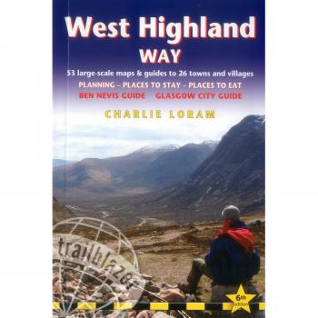 West Highland Way: Glasgow to Fort William: 53 Large-Scale Walking Maps & Guides to 26 Towns and Villages - Planning, Places to Stay, Places to Eat - ... William