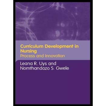 Nursing Curriculum Design: Innovative Processes and Strategies