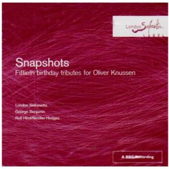 Snapshots Oliver Knussen Tribute