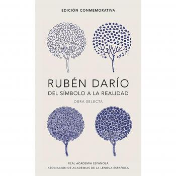 Rubén Darío, od symbolu k realite - vybrané dielo (edícia s oslavou)