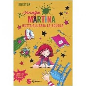 Maga Martina butta all'aria la scuola
