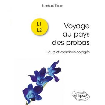 Voyage au pays des probas - Cours et exercices corrigés