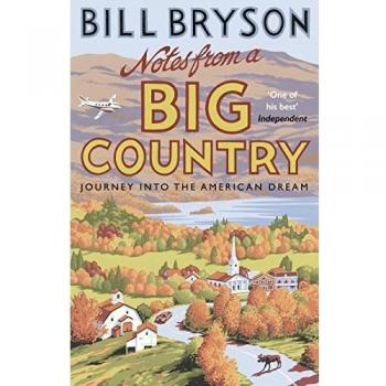 Notes From A Big Country: Journey Into the American Dream