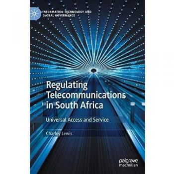 Regulating Telecommunications in South Africa: Universal Access and Service